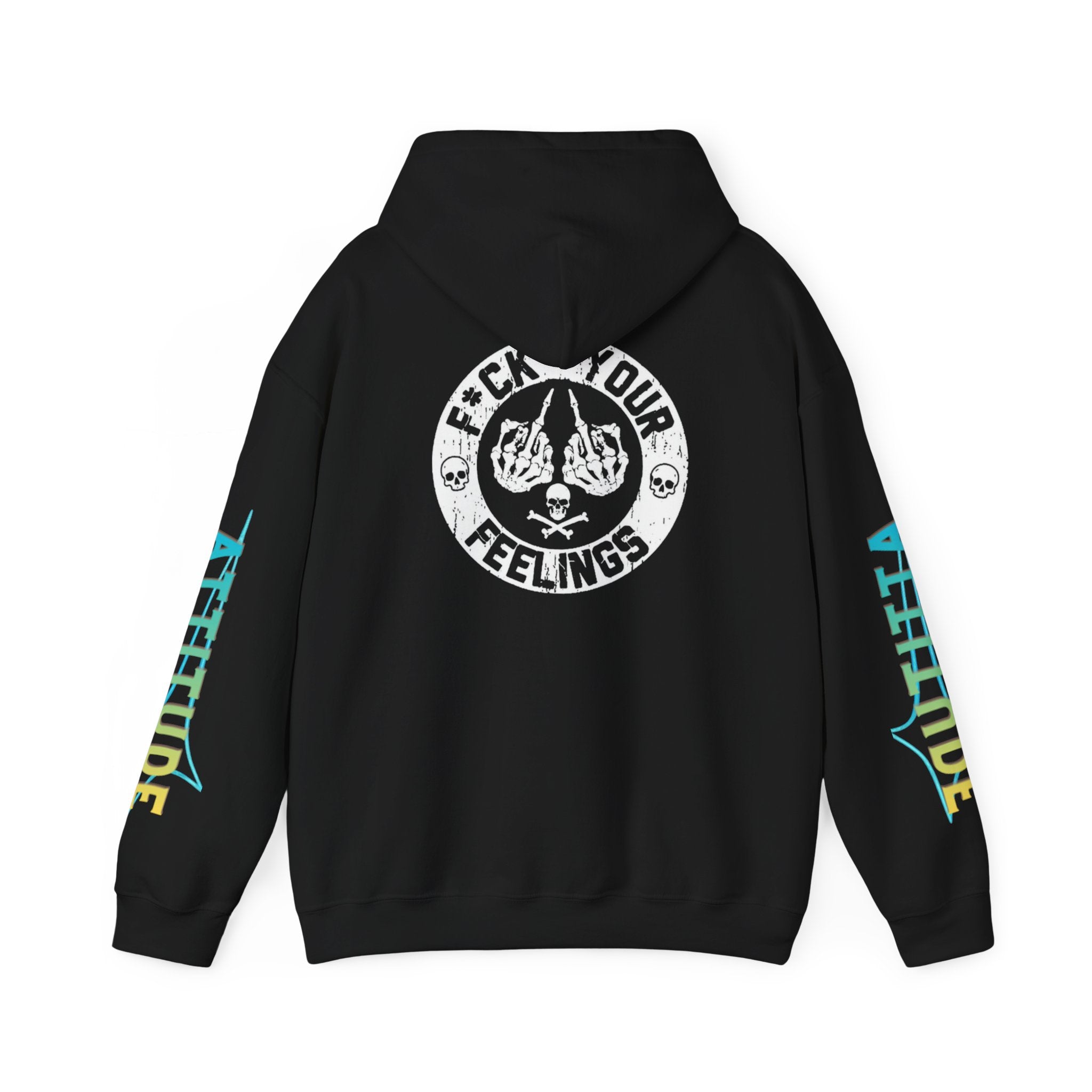 Sweat à capuche Attitude Unisexe – “F*ck Your Feelings”