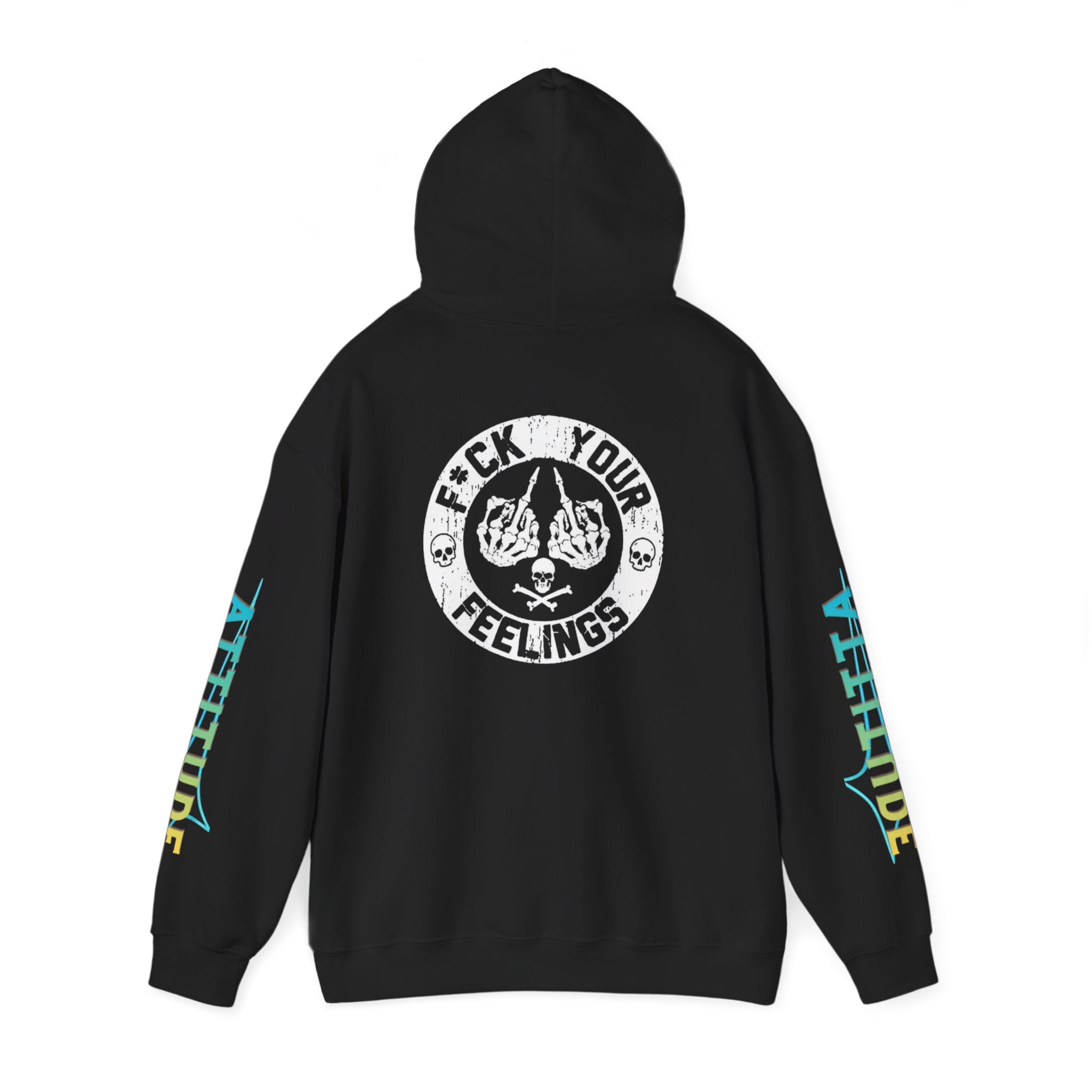 Sweat à capuche Attitude Unisexe – “F*ck Your Feelings”